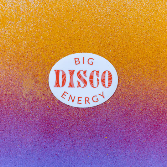 Big Disco Energy Sticker
