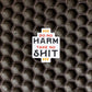 Do No Harm, Take No Shit Sticker